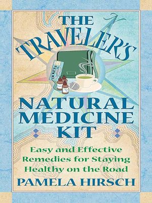 cover image of The Traveler's Natural Medicine Kit
